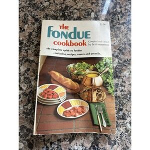Vintage Fondue Cookbook Complete Guide Beth Merriman 1969